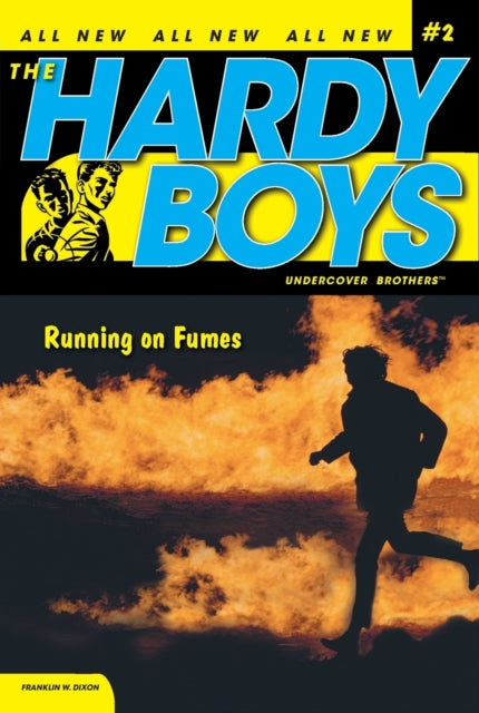 Running on Fumes Volume 2 Hardy Boys All New Undercover Brothers