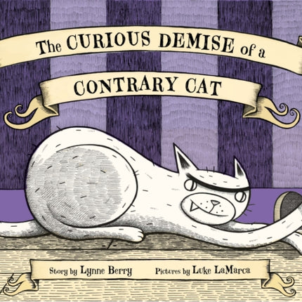 The Curious Demise Of a Contrary Cat