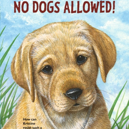 No Dogs Allowed!