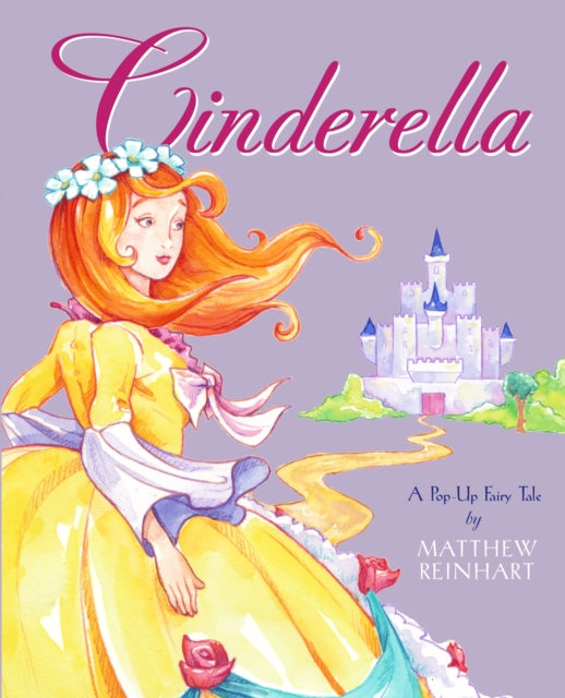 Cinderella: A Pop-Up Fairy Tale