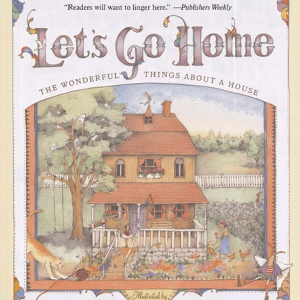 Let's Go Home: The Wonderful Things About a House