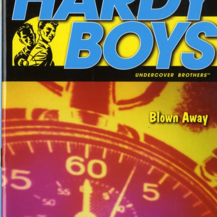 Blown Away Volume 10 Hardy Boys All New Undercover Brothers