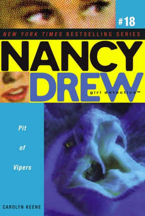 Pit of Vipers Volume 18 Nancy Drew All New Girl