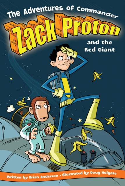 The Adventures Of Commander Zack Proton and the Red Giant