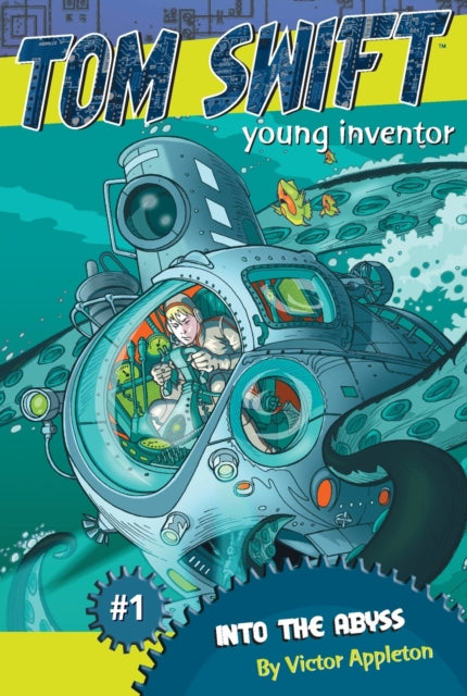 "Into the Abyss: Tom Swift, Young Inventor #1 "