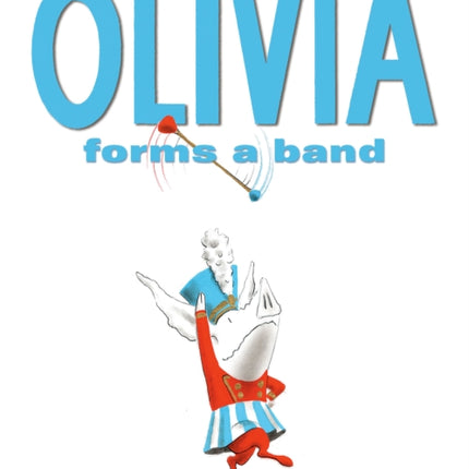 Olivia Forms a Band
