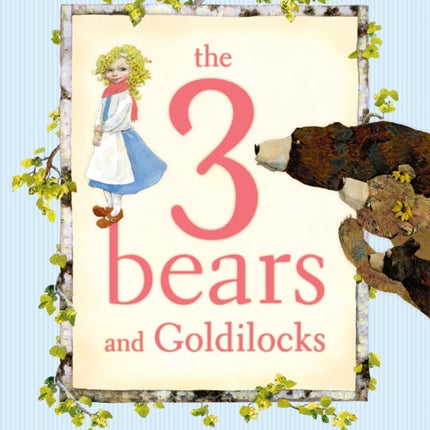 The 3 Bears and Goldilocks