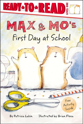 Max & Mo's First Day at School: Ready-to-Read Level 1