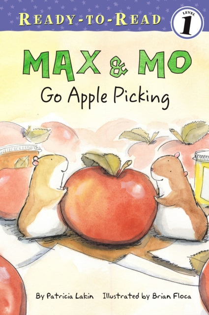 Max & Mo Go Apple Picking: Ready-to-Read Level 1