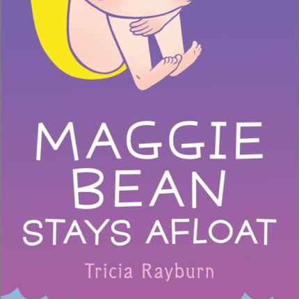 Maggie Bean Stays Afloat