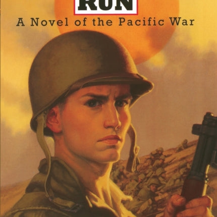 Heroes Don't Run: A Novel of the Pacific War