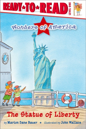 The Statue of Liberty: Ready-To-Read Level 1