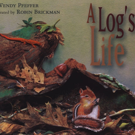 A Log's Life