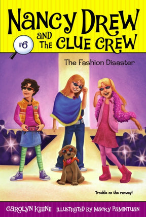 The Fashion Disaster Volume 6 Nancy Drew and the Clue Crew