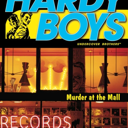 Murder at the Mall Volume 17 Hardy Boys All New
