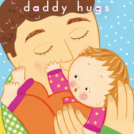 Daddy Hugs