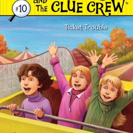 Ticket Trouble 10 Nancy Drew and the Clue Crew