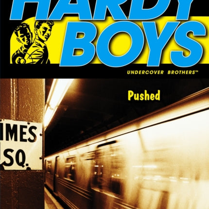 Pushed Volume 18 Hardy Boys All New Undercover Brothers