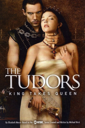 The Tudors King Takes Queen