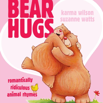 Bear Hugs: Romantically Ridiculous Animal Rhymes