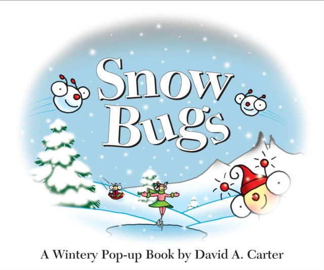 Snow Bugs: A Wintery Pop-up Book