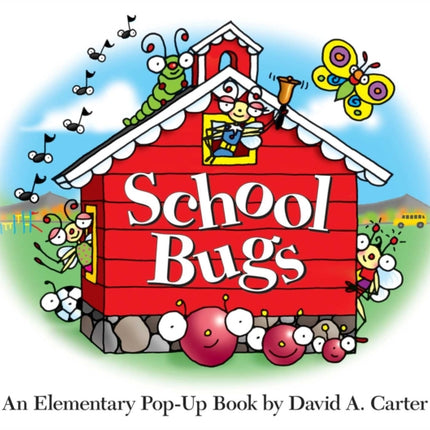 School Bugs An Elementary Popup Book by David A Carter David Carters Bugs