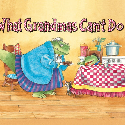 What Grandmas Can't Do