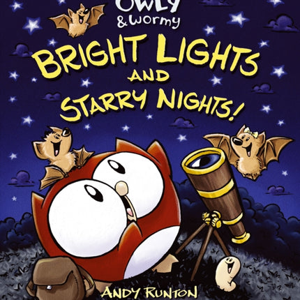 Owly & Wormy: Bright Lights and Starry Nights!