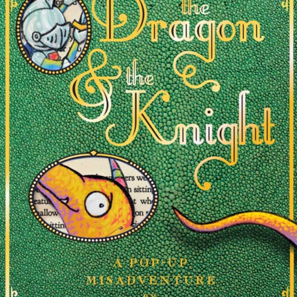 The Dragon & the Knight: A Pop-Up Misadventure