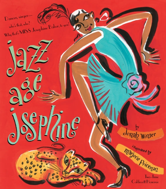 Jazz Age Josephine: Dancer, singer--who's that, who? Why, that's MISS Josephine Baker, to you!