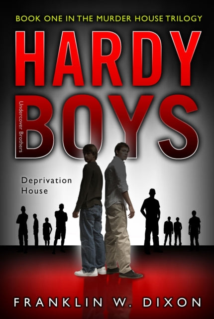 Deprivation House Book One in the Murder House Trilogy Volume 22 Hardy Boys All New Undercover Brothers