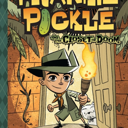 Frankie Pickle and the Closet of Doom