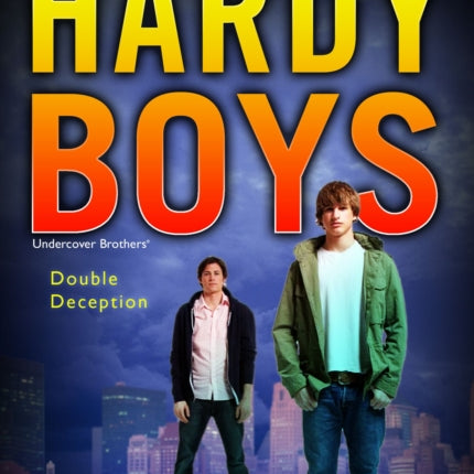 Double Deception Book Three in the Double Danger Trilogy The Hardy Boys Undercover Brothers 27