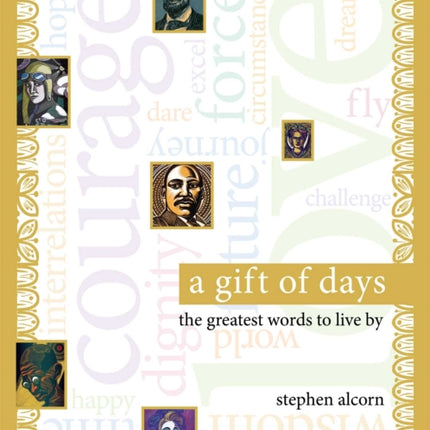 A Gift of Days: The Greatest Words to Live By