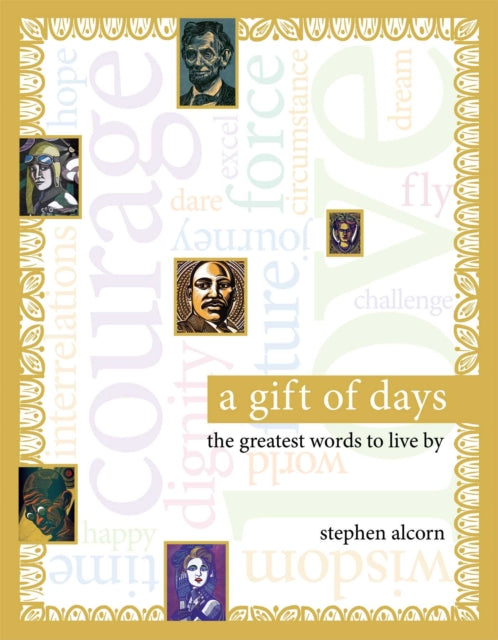 A Gift of Days: The Greatest Words to Live By