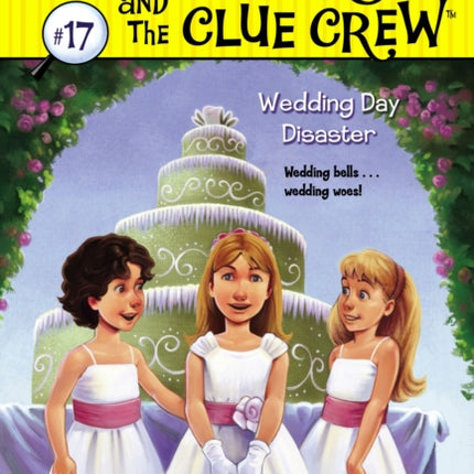 Wedding Day Disaster Volume 17 Nancy Drew and the Clue Crew