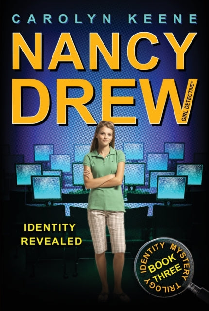 Identity Revealed Book Three in the Identity Mystery Trilogy Volume 35 Nancy Drew All New Girl Detective