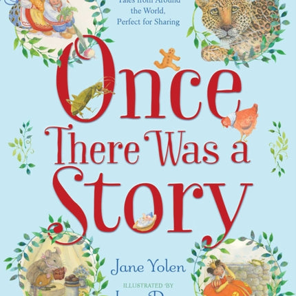 Once There Was a Story: Tales from Around the World, Perfect for Sharing