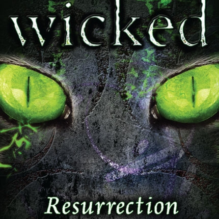 Resurrection Wicked Book 3