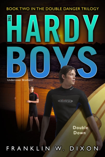 Double Down Book Two in the Double Danger Trilogy Volume 26 Hardy Boys All New Undercover Brothers