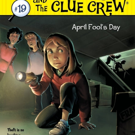 April Fools Day Volume 19 Nancy Drew and the Clue Crew