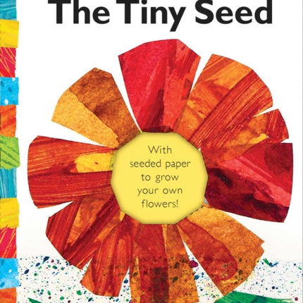 The Tiny Seed: With Seeded Paper to Grow Your Own Flowers!