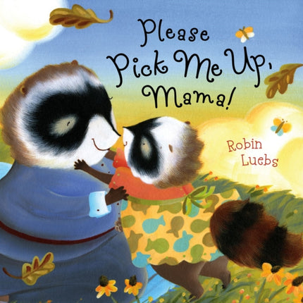 Please Pick Me Up Mama