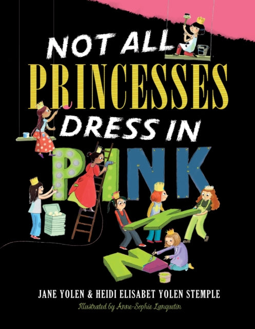 Not All Princesses Dress in Pink