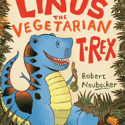 Linus the Vegetarian T. rex