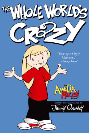 The Whole Worlds Crazy 01 Amelia Rules Reissues