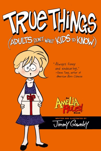 True Things (Adults Don't Want Kids to Know)