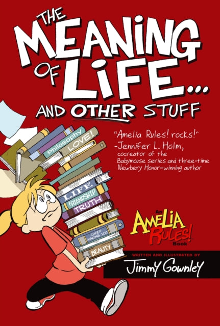 Amelia Rules!: The Meaning of Life... and Other Stuff