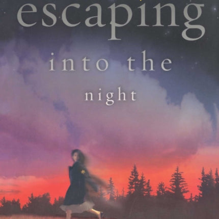 Escaping into the Night
