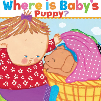 Where Is Baby's Puppy?: A Lift-the-Flap Book